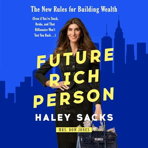 Future Rich Person By Haley Sacks